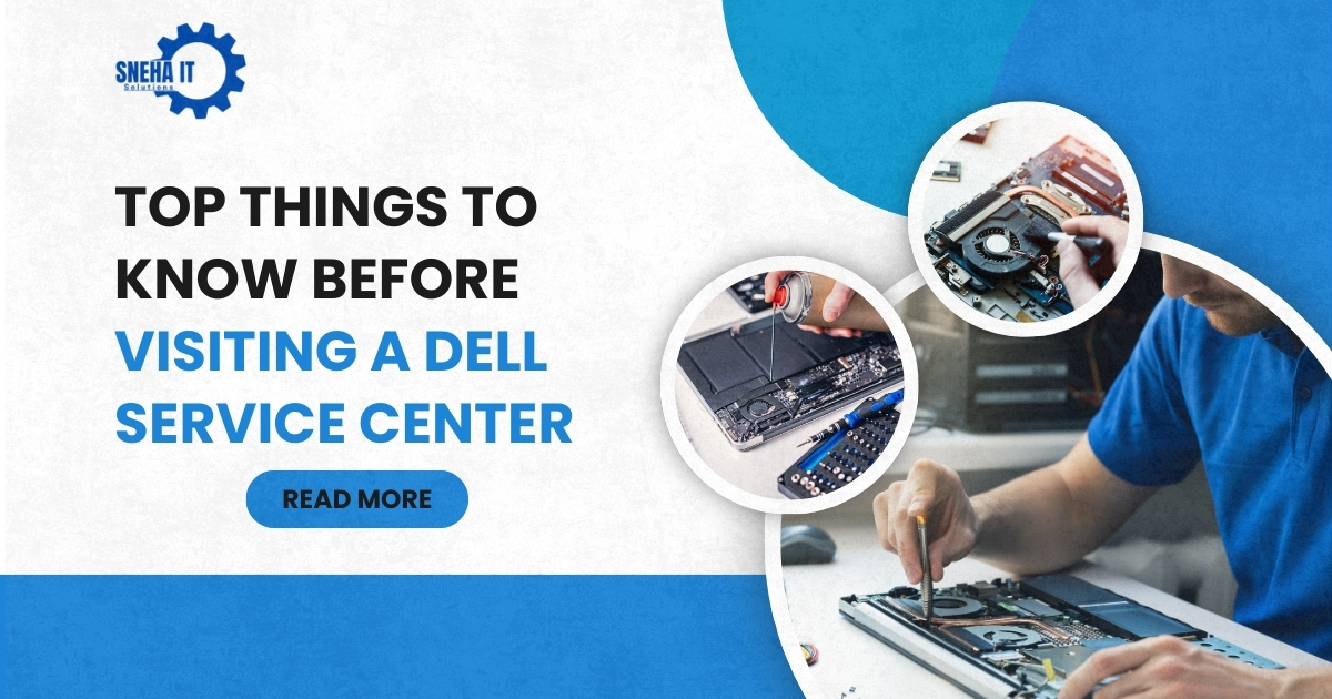 Top Things to Know Before Visiting a Dell Service Center