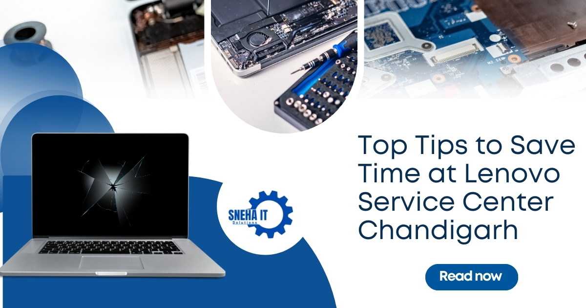 Top Tips to Save Time at Lenovo Service Center Chandigarh